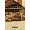 Houghton Lake - Hardcover