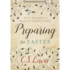 Preparing for Easter: Fifty Devotional Readings from C. S. Lewis - Hardcover