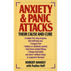 Anxiety & Panic Attacks: Their Cause and Cure - Mass Market Paperbound
