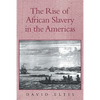 The Rise of African Slavery in the Americas - Paperback