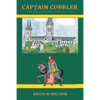Captain Cobbler: The Lincolnshire Uprising, 1536 - Paperback