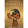 Thoth: The History and Legacy of the Ancient Egyptian God Who Maintains the Universe - Paperback