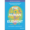 The Human Element: Overcoming the Resistance That Awaits New Ideas - Hardcover