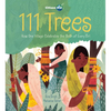 111 Trees: How One Village Celebrates the Birth of Every Girl - Hardcover