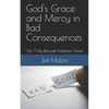 God's Grace and Mercy in Bad Consequences - Paperback