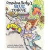 Grandma Becky's Blue Tongue - Paperback