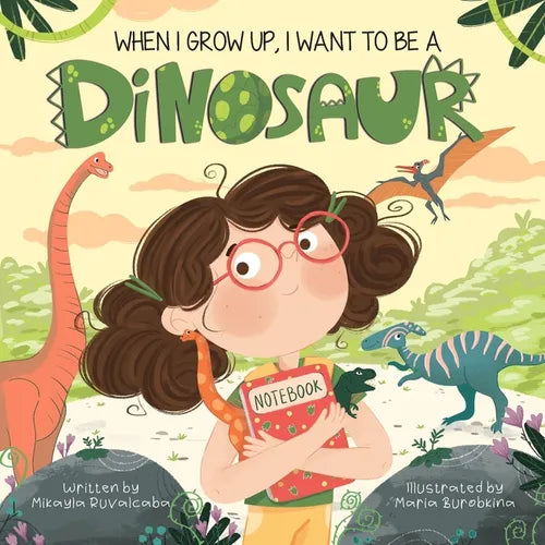 When I Grow Up, I Want to Be a Dinosaur - Paperback