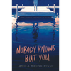 Nobody Knows But You - Paperback