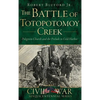 The Battle of Totopotomoy Creek: Polegreen Church and the Prelude to Cold Harbor - Hardcover