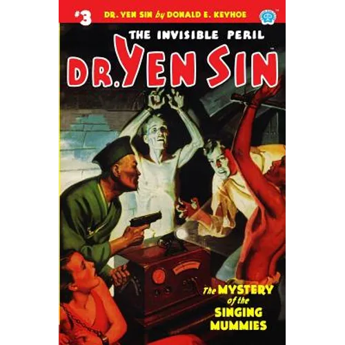 Dr. Yen Sin #3: The Mystery of the Singing Mummies - Paperback
