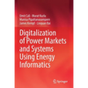 Digitalization of Power Markets and Systems Using Energy Informatics - Paperback