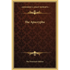 The Apocrypha - Hardcover