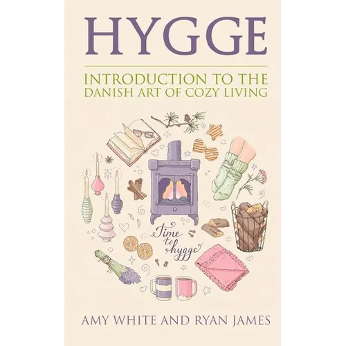 Hygge: Introduction to The Danish Art of Cozy Living - Paperback