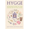 Hygge: Introduction to The Danish Art of Cozy Living - Paperback