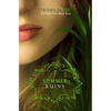 Summer Ruins: The Last Year, #4 - Paperback
