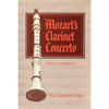 Mozart's Clarinet Concerto: The Clarinetist's View - Paperback