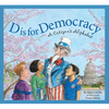 D Is for Democracy: A Citizen's Alphabet - Paperback