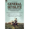 General Seydlitz: Accounts of the Military Career of Frederick the Great's Outstanding Commander of Cavalry-Memoirs of a General of Cavalry by Robert - Paperback