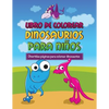 Libro de Colorear Dinosaurios Para Ninos Divertidas Paginas Para Colorear Dinosaurios - Paperback