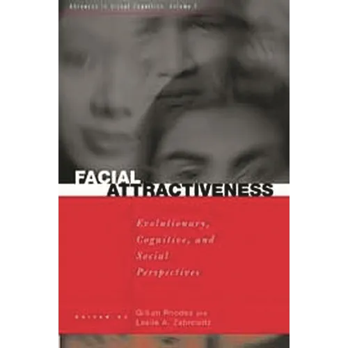 Facial Attractiveness: Evolutionary, Cognitive, and Social Perspectives - Paperback