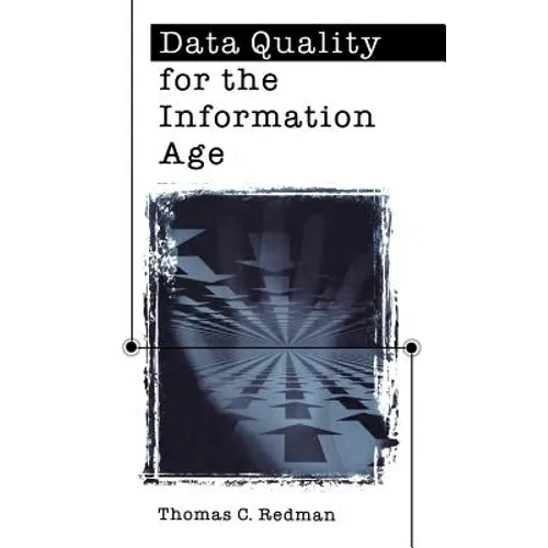 Data Quality For The Information Age - Hardcover
