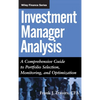 Investment Manager Analysis: A Comprehensive Guide to Portfolio Selection, Monitoring and Optimization - Hardcover