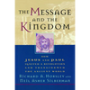 Message and the Kingdom - Paperback