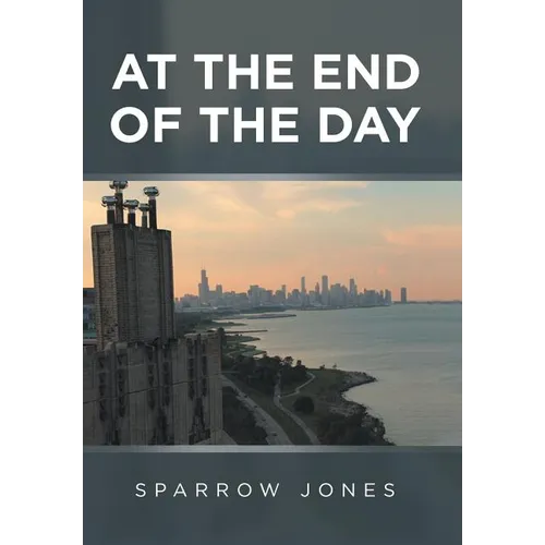 At the End of the Day - Hardcover