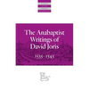 The Anabaptist Writings of David Joris: 1535-1543 - Paperback