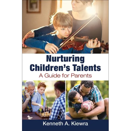 Nurturing Children's Talents: A Guide for Parents - Hardcover
