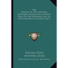 The Voyages Of The Venetian Brothers, Nicolo And Antonio Zeno, To The Northern Seas, In The Fourteenth Century (1873) - Paperback