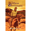 The Restless Missionary - Paperback