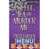 Coffee, Tea or Murder Me - Paperback
