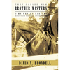 They Called Him Brother Masters: John Wesley Masters, Mountain Pioneer Evangelist - Paperback