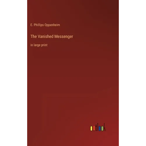 The Vanished Messenger: in large print - Hardcover