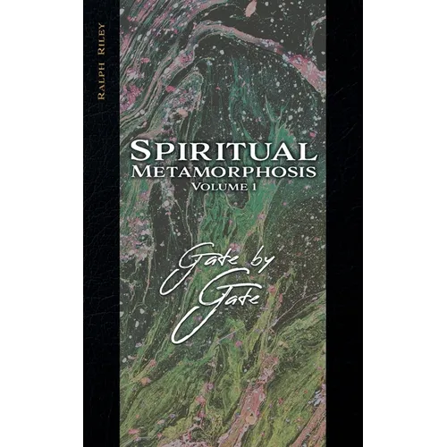 Spiritual Metamorphosis Volume 1: Gate by Gate - Paperback