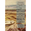 The First and Second Gospels of the Infancy of Jesus Christ: Christian Apocrypha Series - Paperback