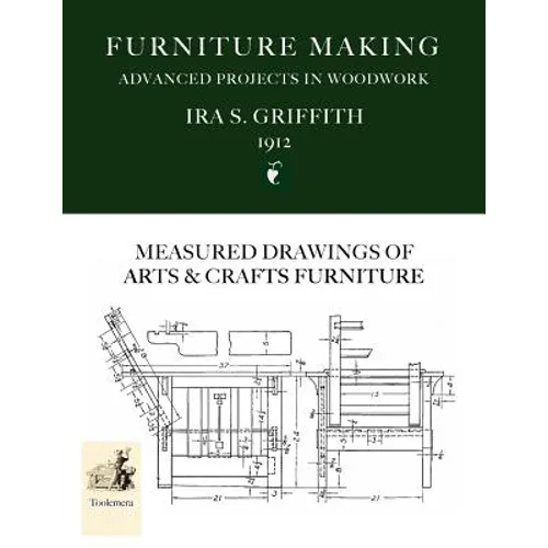 Furniture Making: Advanced Projects In Woodwork - Paperback