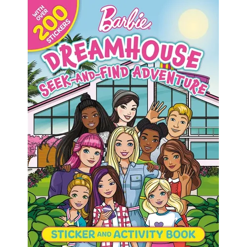 Barbie Dreamhouse Seek-And-Find Adventure: 100% Officially Licensed by Mattel, Sticker & Activity Book for Kids Ages 4 to 8 - Paperback