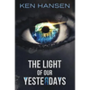 The Light of Our Yesterdays - Paperback