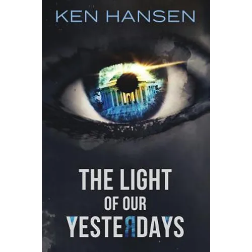 The Light of Our Yesterdays - Paperback