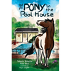 The Pony in the Pool House - Paperback