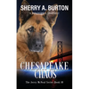 Chesapeake Chaos: Join Jerry McNeal And His Ghostly K-9 Partner As They Put Their "Gifts" To Good Use. - Paperback