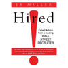 Hired!: Expert Advice From a Leading Wall Street Recruiter - Paperback