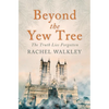 Beyond the Yew Tree - Paperback