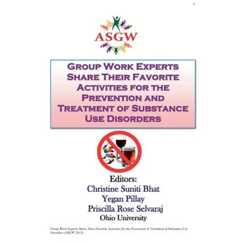 Group Work Experts Share Their Favorite Activities for the Prevention and Treatment of Substance Use Disorders - Paperback