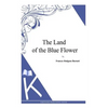 The Land of the Blue Flower - Paperback
