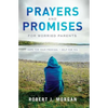 Prayers and Promises for Worried Parents: Hope for Your Prodigal. Help for You - Paperback
