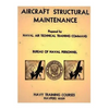 Aircraft Structural Maintenance, NAVPERS 10329 by: Bureau of Naval Personnel - Paperback