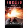 Forged a Guide to Becoming a Blacksmith - Paperback